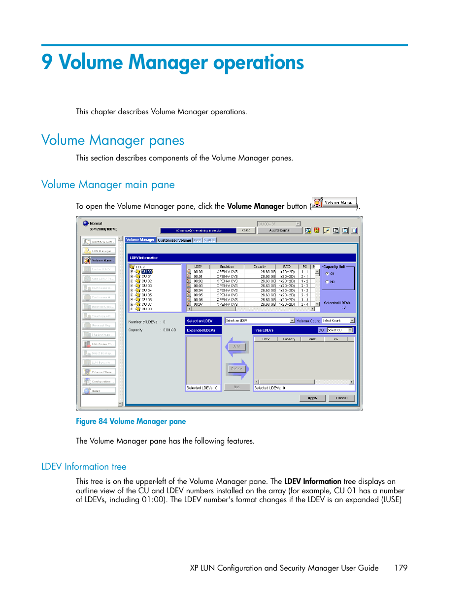 9 volume manager operations, Volume manager panes, Volume manager main pane | Ldev information tree, Volume manager pane | HP StorageWorks XP Remote Web Console Software User Manual | Page 179 / 250