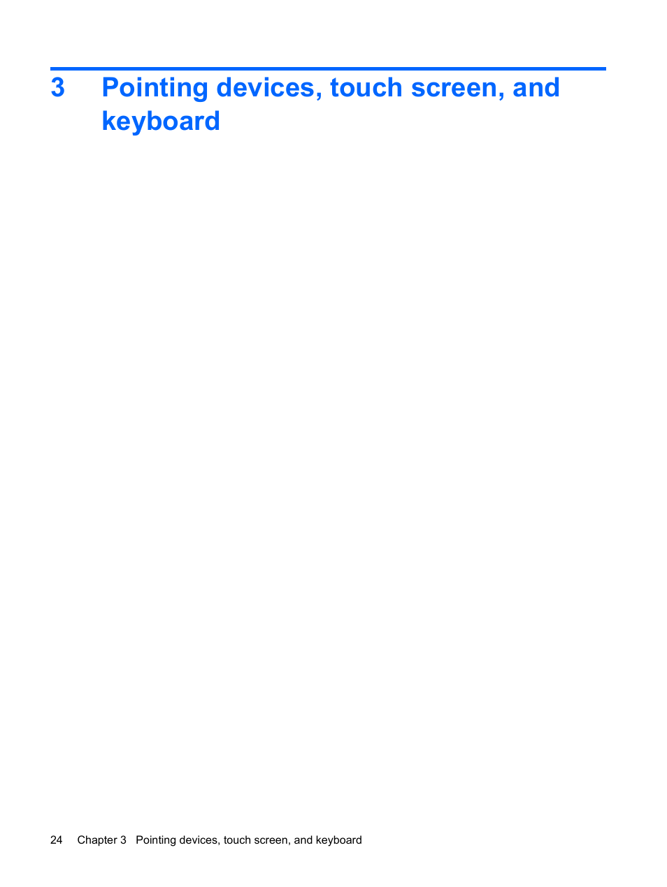Pointing devices, touch screen, and keyboard, 3 pointing devices, touch screen, and keyboard, 3pointing devices, touch screen, and keyboard | HP TouchSmart tm2-1010ee Notebook PC User Manual | Page 34 / 129