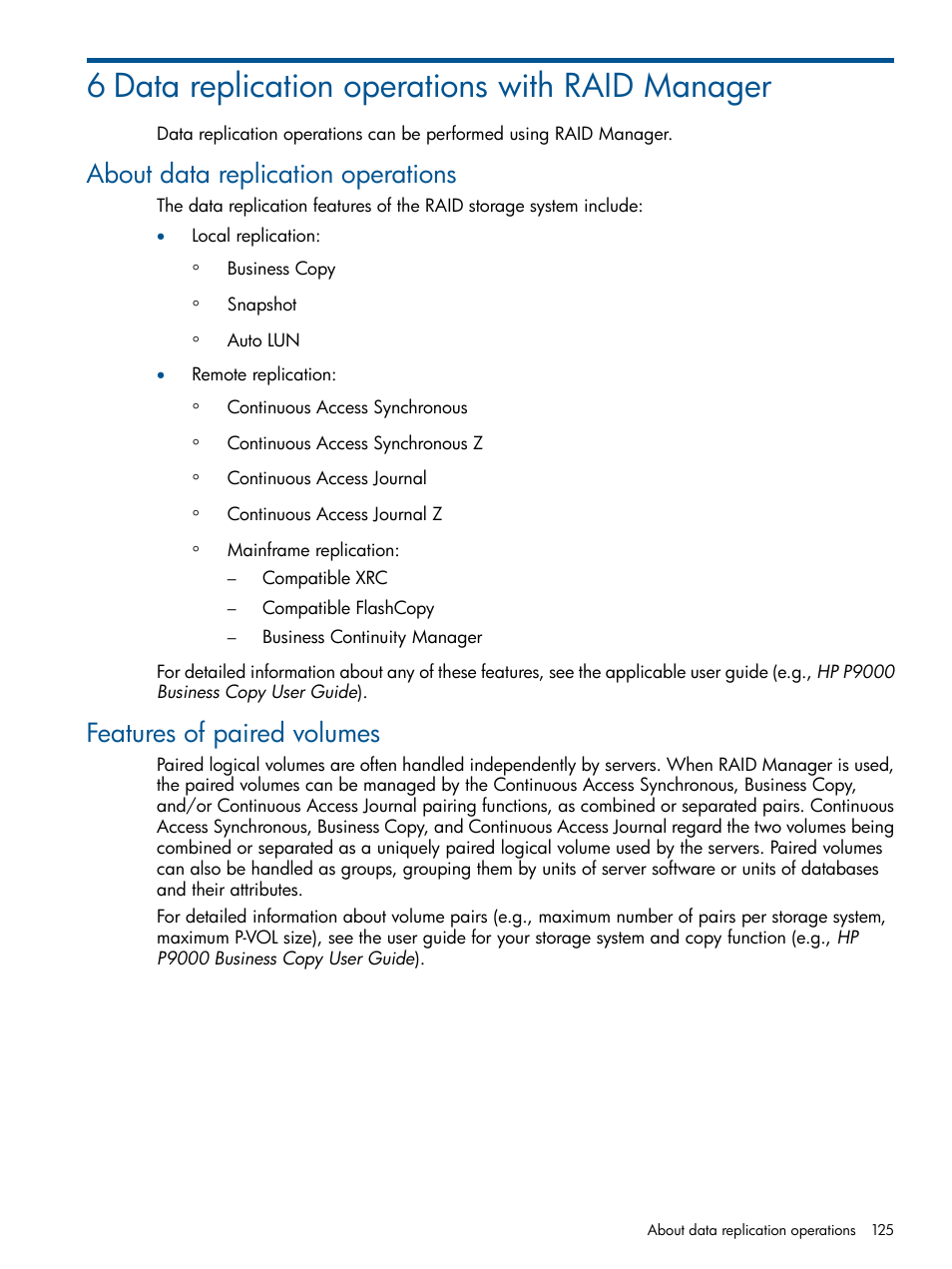 6 data replication operations with raid manager, About data replication operations, Features of paired volumes | HP XP RAID Manager Software User Manual | Page 125 / 274