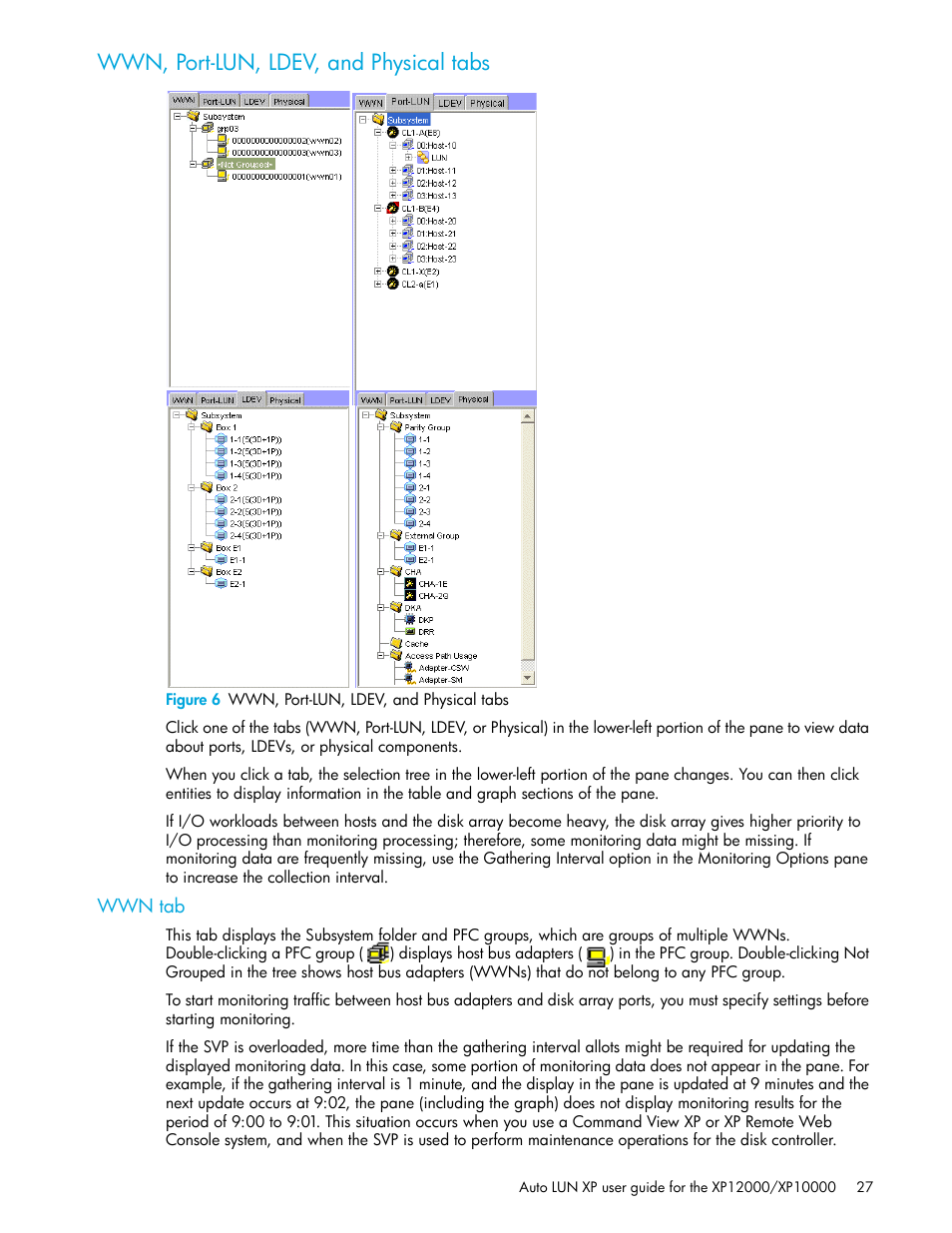 Wwn, port-lun, ldev, and physical tabs, Figure 6 wwn, port-lun, ldev, and physical tabs, Wwn tab | 6 wwn, port-lun, ldev, and physical tabs | HP XP Auto LUN Software User Manual | Page 27 / 65