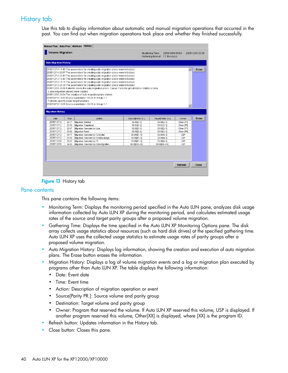 History tab, Figure 13 history tab, Pane contents | 13 history tab | HP XP Auto LUN Software User Manual | Page 40 / 65