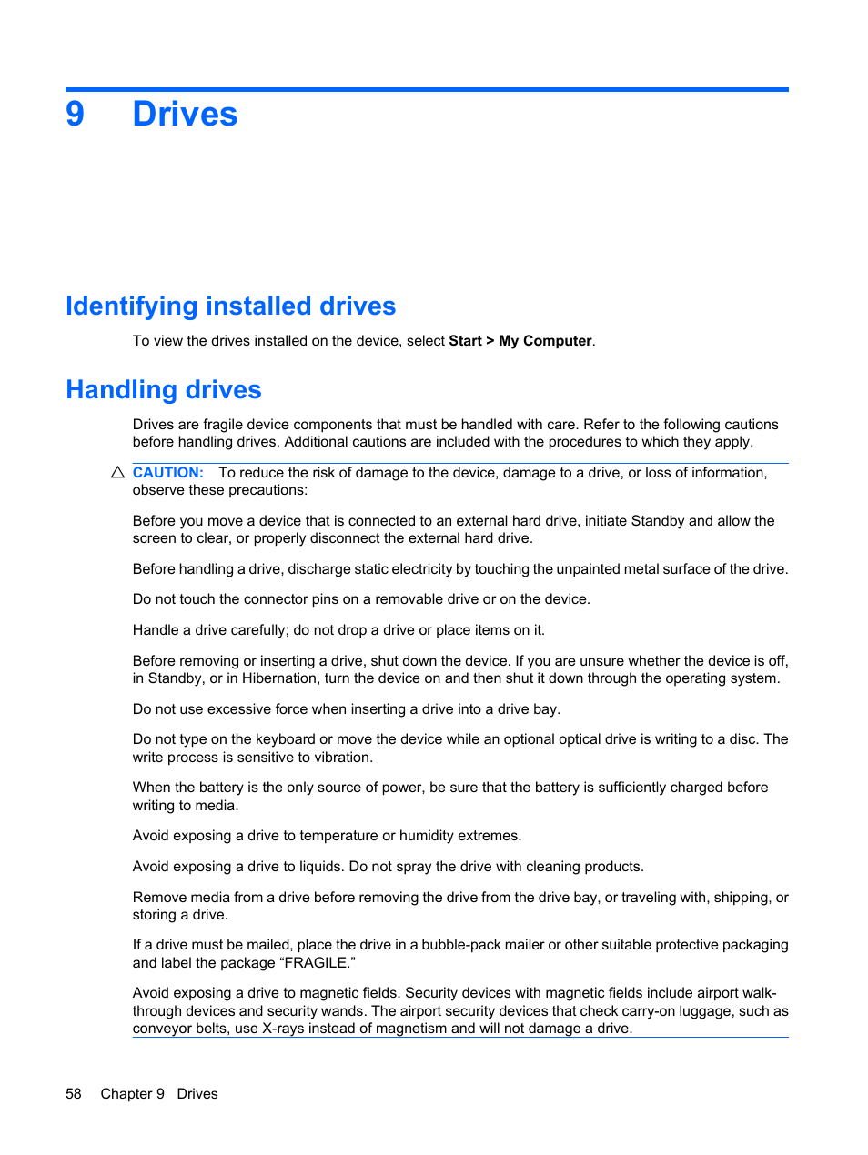Drives, Identifying installed drives, Handling drives | 9 drives, Identifying installed drives handling drives, 9drives | HP Compaq Mini 110c-1040DX PC User Manual | Page 66 / 83