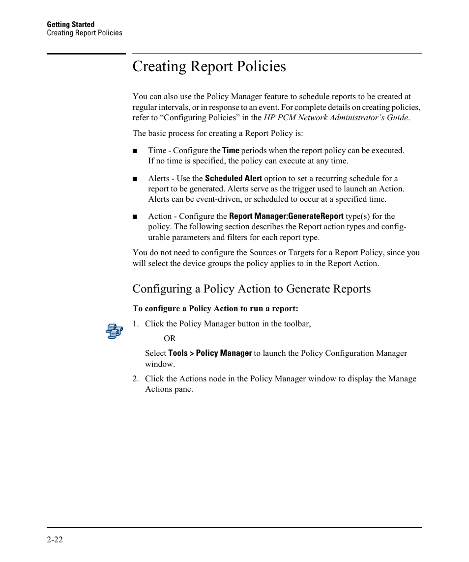 Creating report policies, Configuring a policy action to generate reports | HP Identity Driven Manager Software Series User Manual | Page 38 / 230