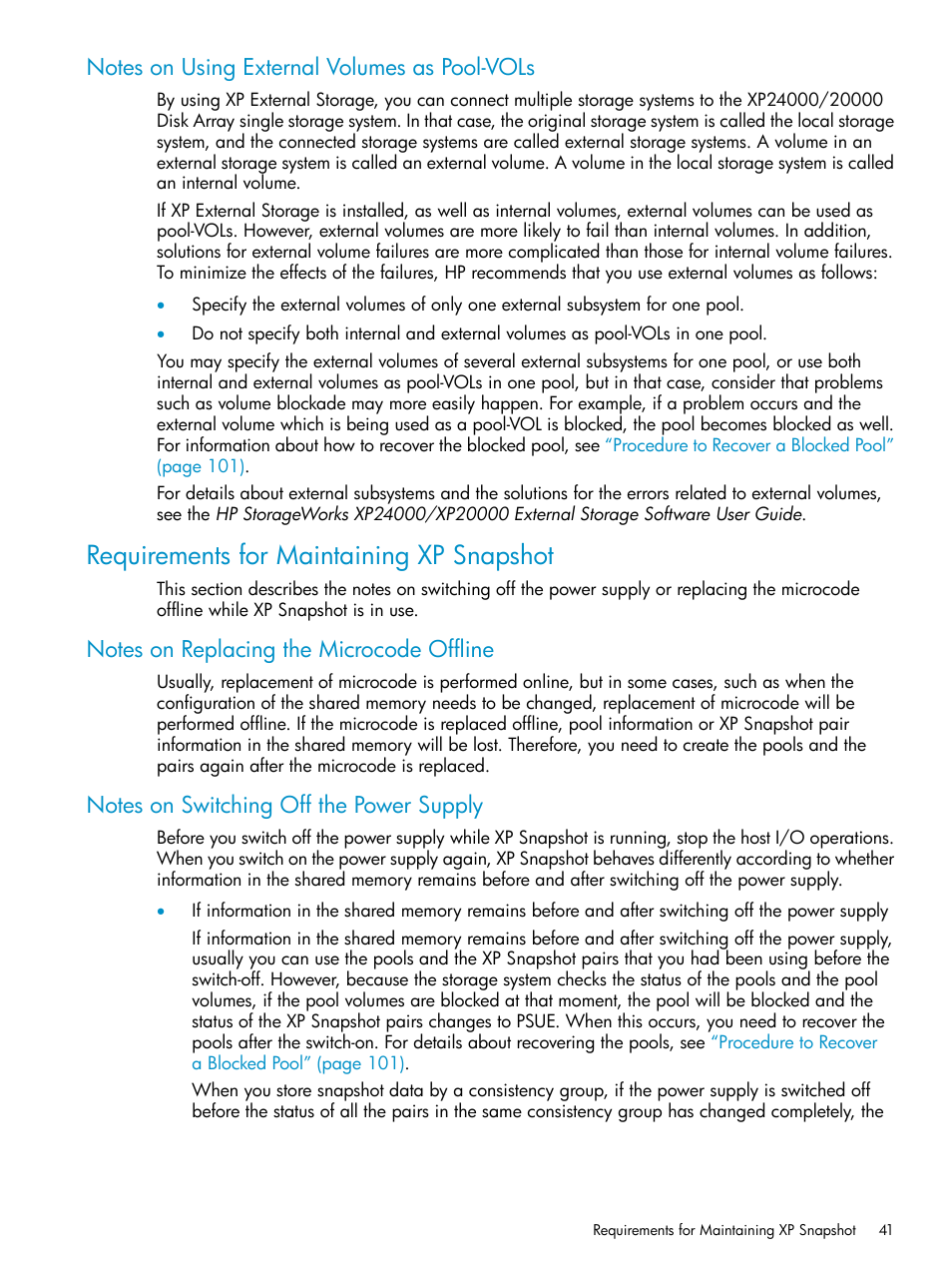 Notes on using external volumes as pool-vols, Requirements for maintaining xp snapshot, Notes on replacing the microcode offline | Notes on switching off the power supply | HP StorageWorks XP Remote Web Console Software User Manual | Page 41 / 122