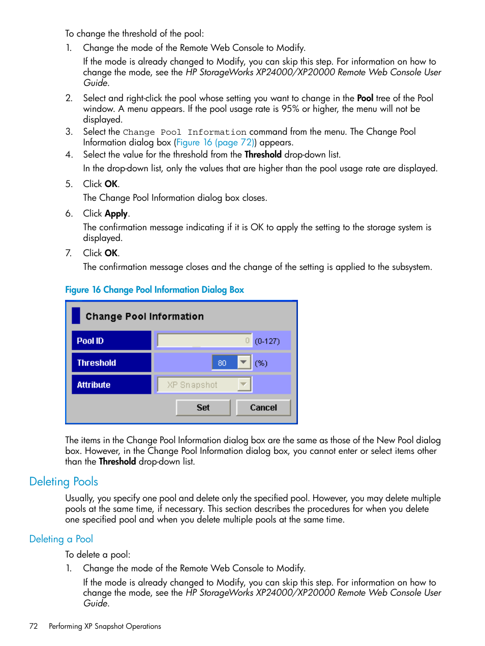 Deleting pools, Deleting a pool, Change pool | HP StorageWorks XP Remote Web Console Software User Manual | Page 72 / 122