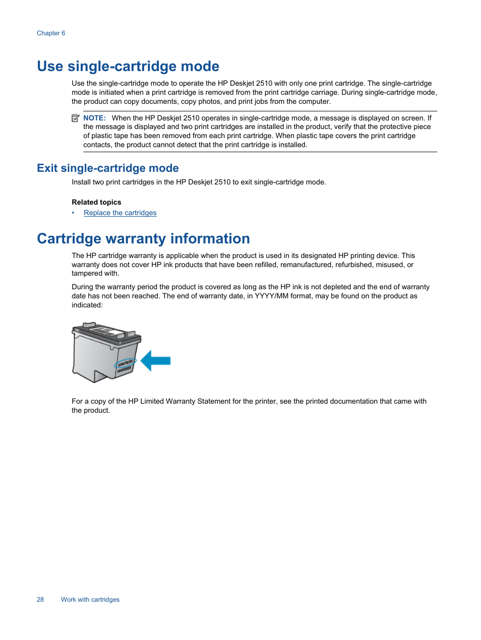 Use single-cartridge mode, Exit single-cartridge mode, Cartridge warranty information | HP Deskjet 2514 All-in-One Printer User Manual | Page 30 / 52