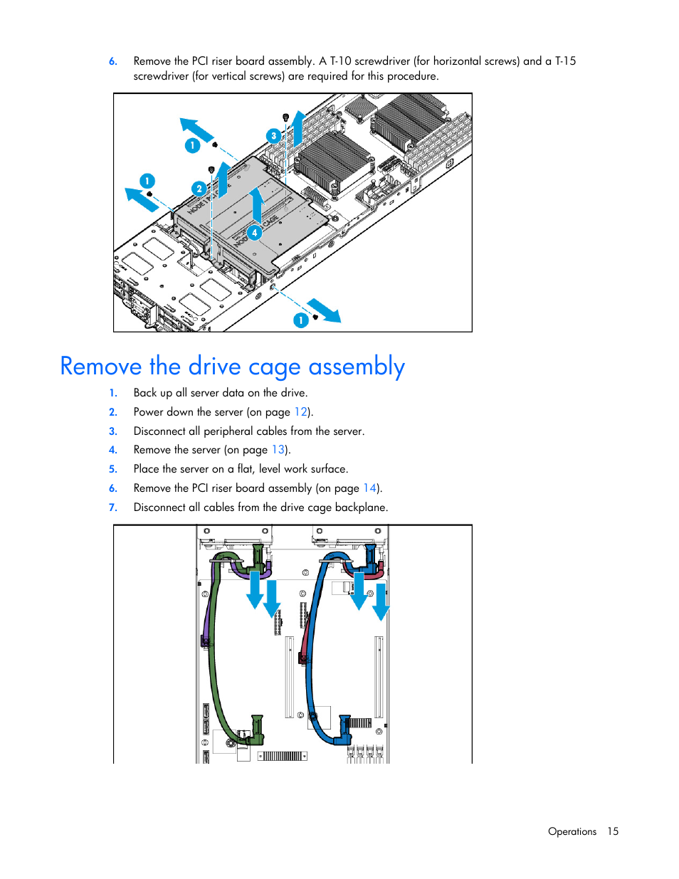 Remove the drive cage assembly | HP ProLiant XL220a Gen8 v2-Server User Manual | Page 15 / 74