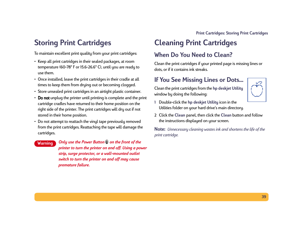 Storing print cartridges, Cleaning print cartridges, When do you need to clean | If you see missing lines or dots, 39 cleaning print cartridges | HP Deskjet 990cxi Printer User Manual | Page 39 / 85