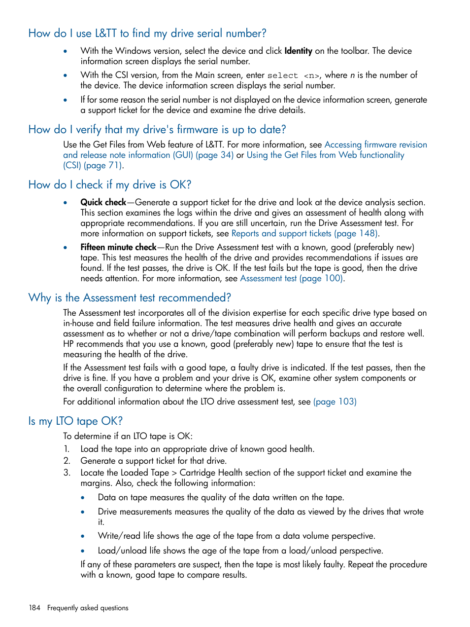 How do i use l&tt to find my drive serial number, How do i check if my drive is ok, Why is the assessment test recommended | Is my lto tape ok | HP StoreEver TapeAssure Software User Manual | Page 184 / 213