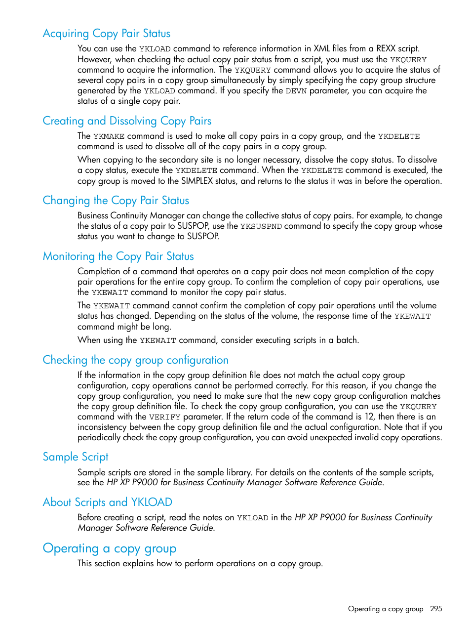 Acquiring copy pair status, Creating and dissolving copy pairs, Changing the copy pair status | Monitoring the copy pair status, Checking the copy group configuration, Sample script, About scripts and ykload, Operating a copy group | HP XP P9500 Storage User Manual | Page 295 / 701