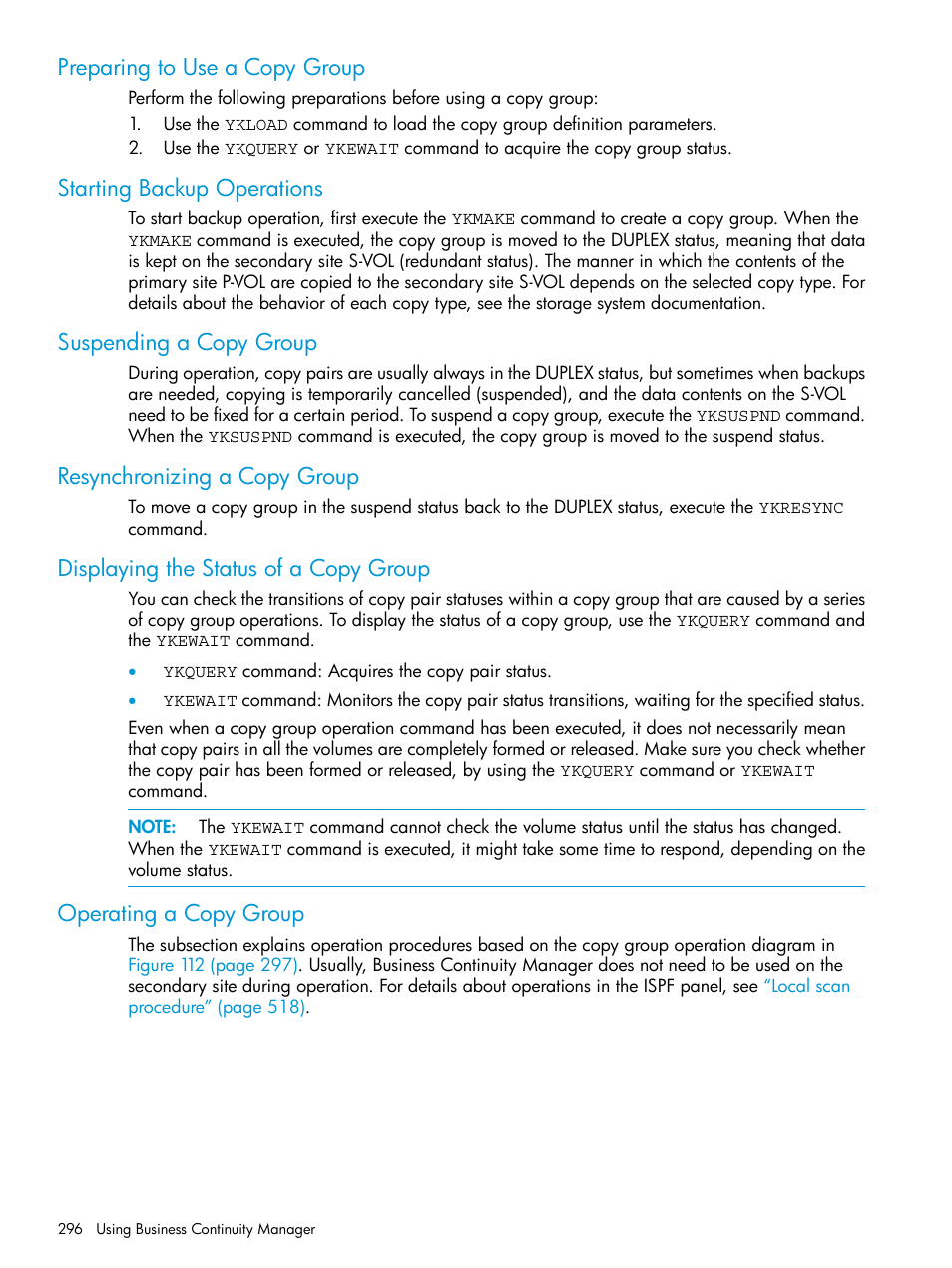 Preparing to use a copy group, Starting backup operations, Suspending a copy group | Resynchronizing a copy group, Displaying the status of a copy group, Operating a copy group | HP XP P9500 Storage User Manual | Page 296 / 701