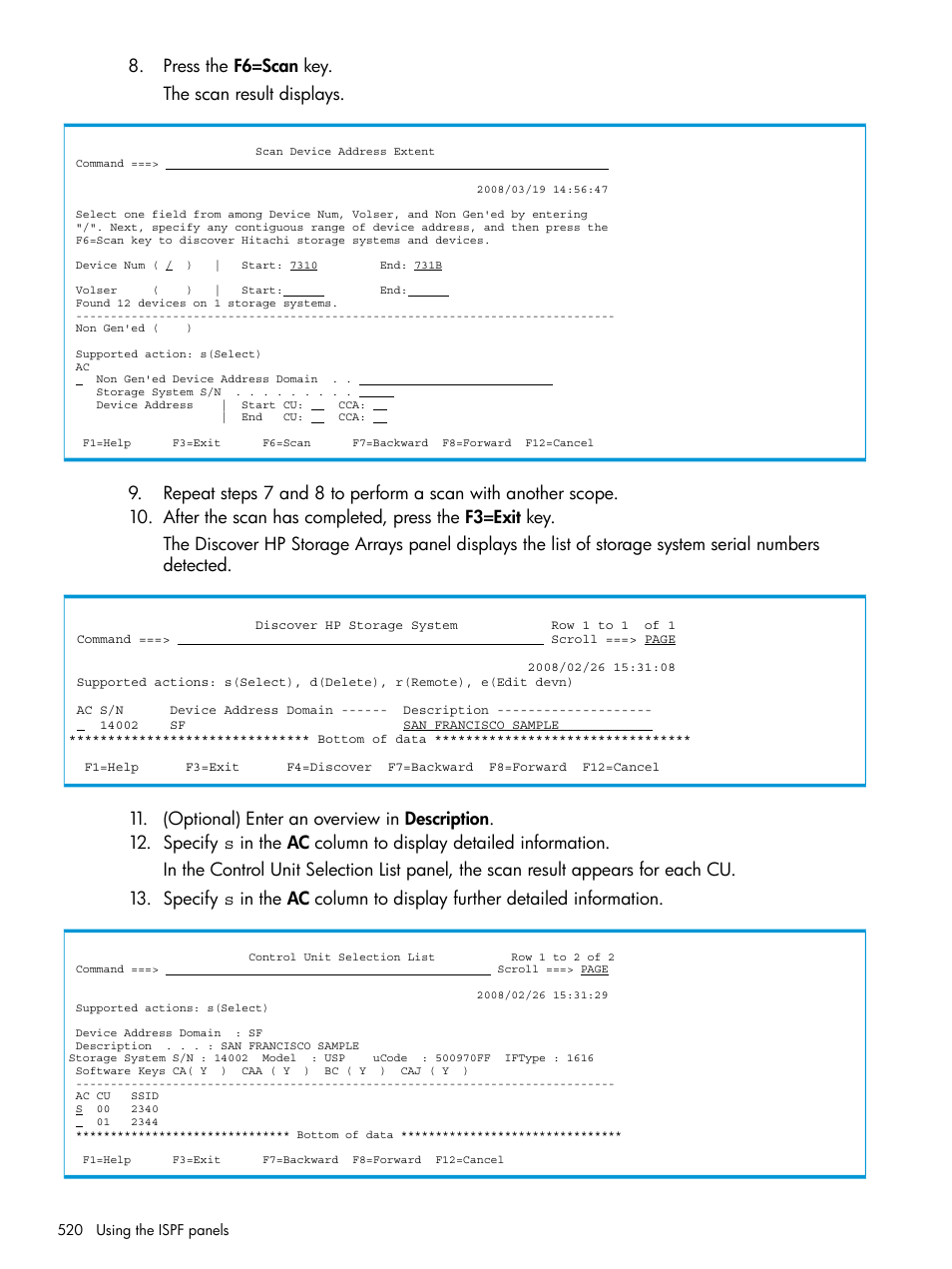 Press the f6=scan key. the scan result displays | HP XP P9500 Storage User Manual | Page 520 / 701