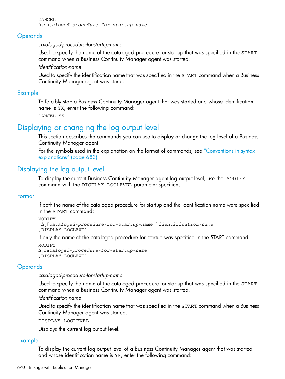 Operands, Example, Displaying or changing the log output level | Displaying the log output level, Format, Operands example, Format operands example | HP XP P9500 Storage User Manual | Page 640 / 701