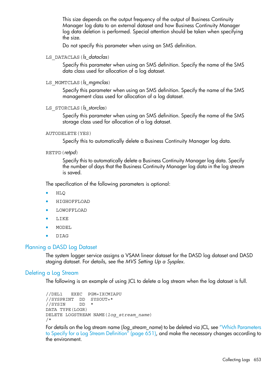 Planning a dasd log dataset, Deleting a log stream, Planning a dasd log dataset deleting a log stream | HP XP P9500 Storage User Manual | Page 653 / 701