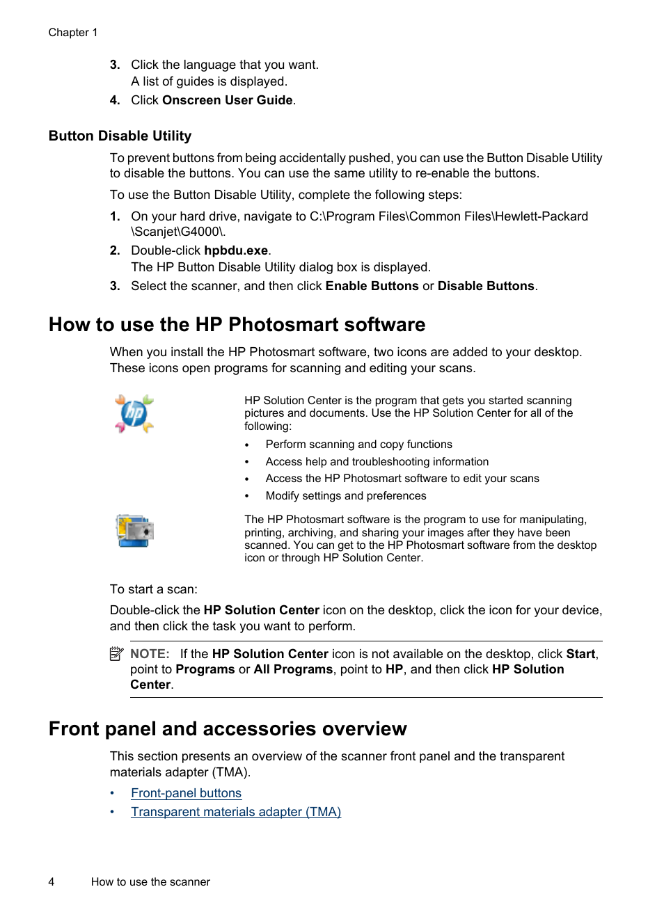 Button disable utility, How to use the hp photosmart software, Front panel and accessories overview | HP Scanjet G2410 Flatbed Scanner User Manual | Page 6 / 30