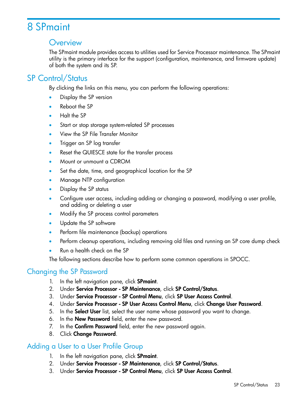 8 spmaint, Sp control/status, Changing the sp password | Adding a user to a user profile group, Overview | HP 3PAR Service Processors User Manual | Page 23 / 39