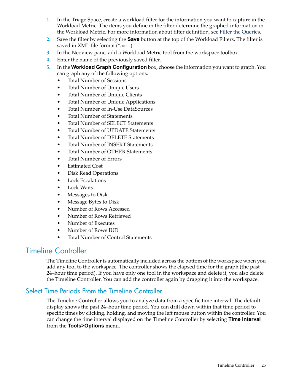 Timeline controller, Select time periods from the timeline controller | HP Neoview Release 2.4 Software User Manual | Page 25 / 94