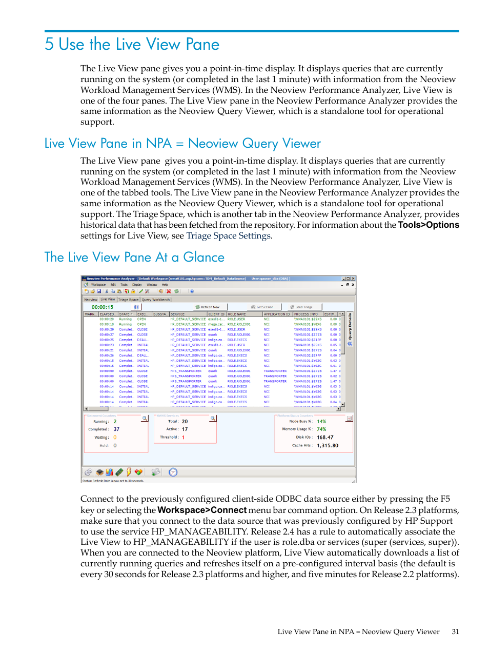 5 use the live view pane, Live view pane in npa = neoview query viewer, The live view pane at a glance | Use the live view pane | HP Neoview Release 2.4 Software User Manual | Page 31 / 94