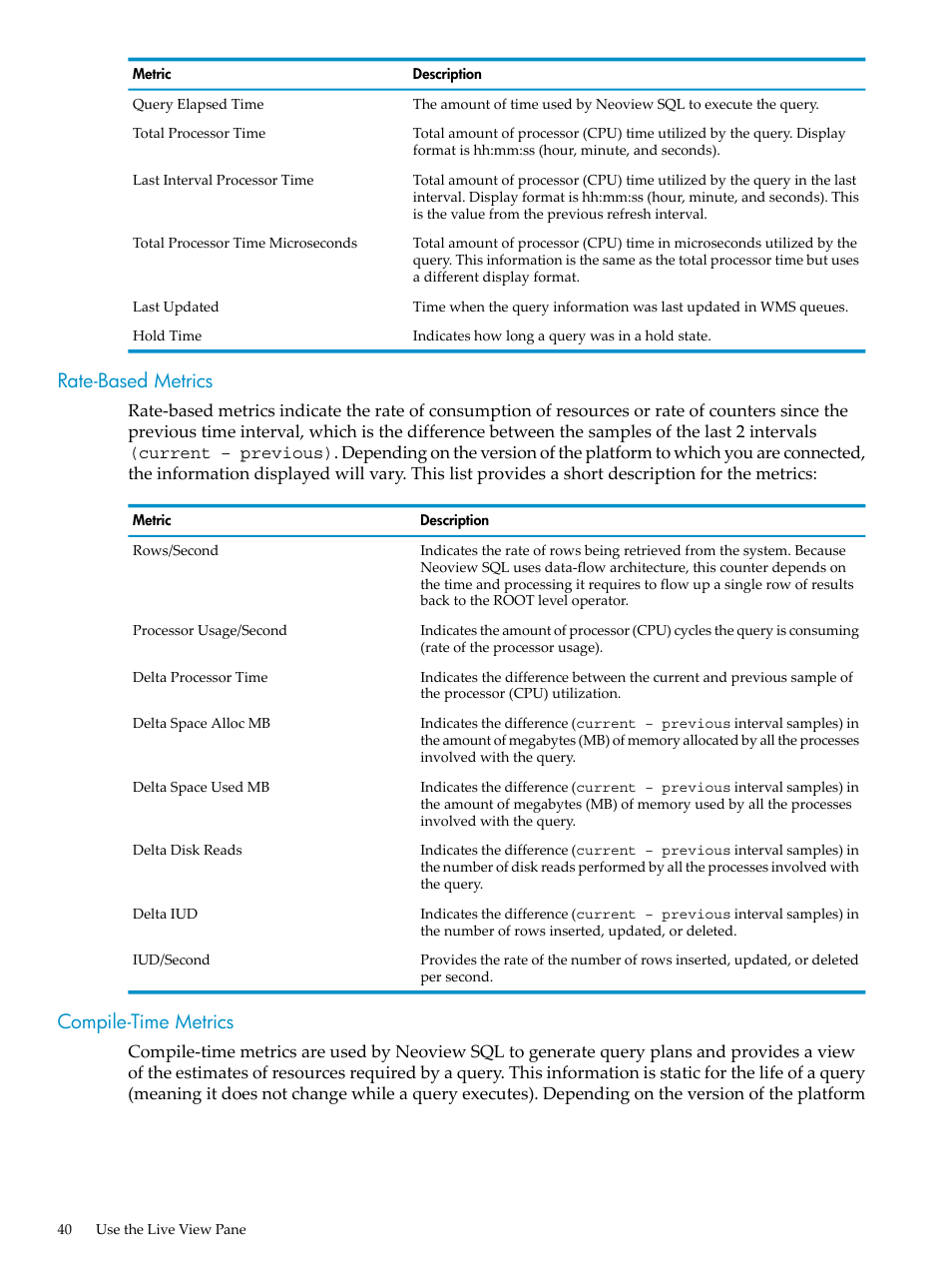 Rate-based metrics, Compile-time metrics, Rate-based metrics compile-time metrics | HP Neoview Release 2.4 Software User Manual | Page 40 / 94