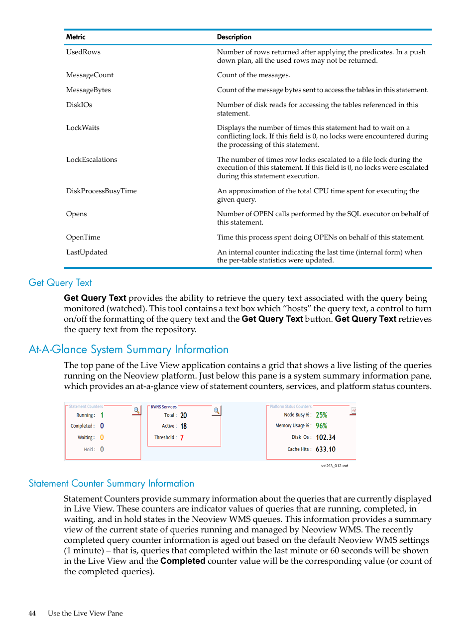 Get query text, At-a-glance system summary information, Statement counter summary information | HP Neoview Release 2.4 Software User Manual | Page 44 / 94