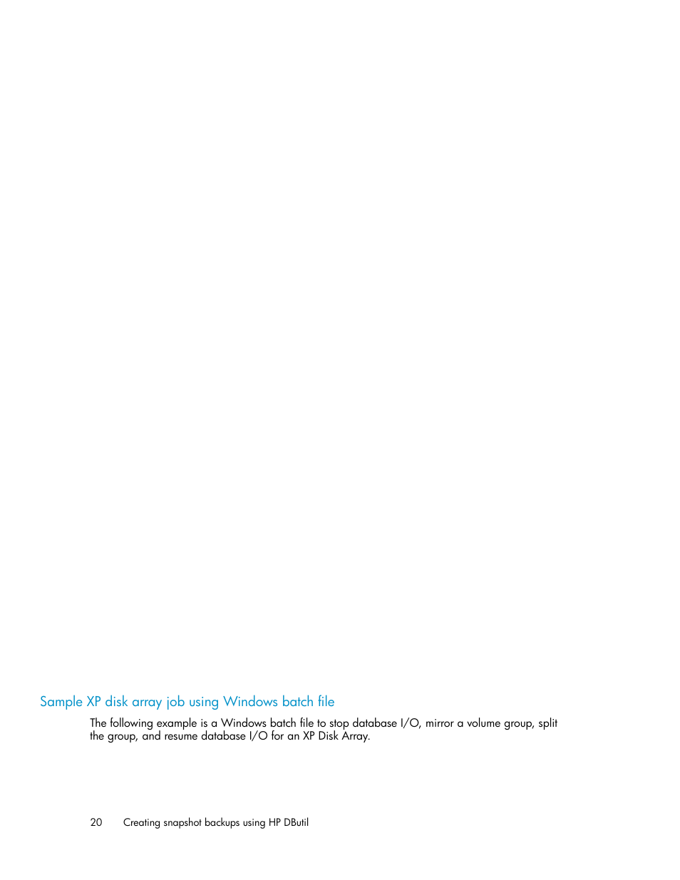Sample xp disk array job using windows batch file | HP P6000 Continuous Access Software User Manual | Page 20 / 36