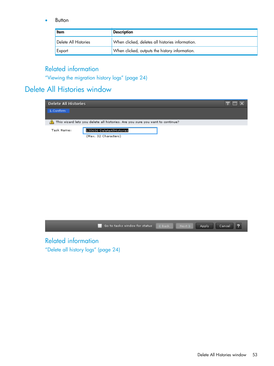 Delete all histories window, Related information | HP XP Racks User Manual | Page 53 / 56