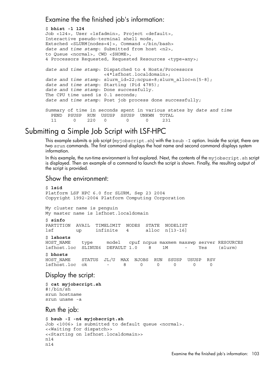 Submitting a simple job script with lsf-hpc, Examine the the finished job's information, Show the environment | Display the script, Run the job | HP XC System 3.x Software User Manual | Page 103 / 118