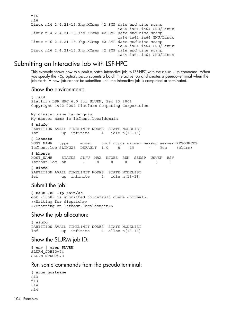 Submitting an interactive job with lsf-hpc, Show the environment, Submit the job | Show the job allocation, Show the slurm job id, Run some commands from the pseudo-terminal | HP XC System 3.x Software User Manual | Page 104 / 118