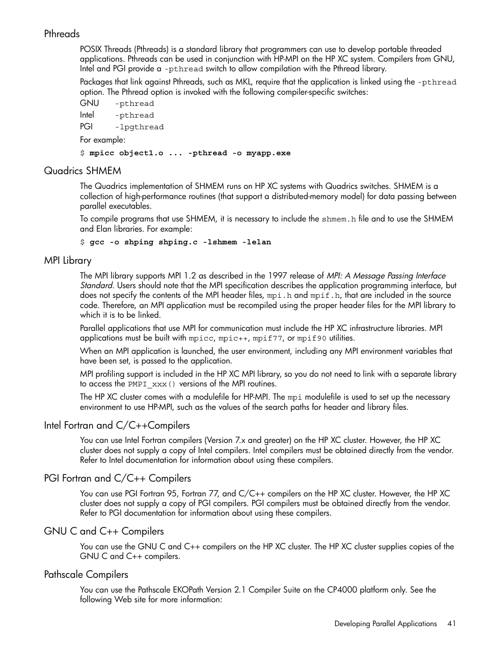 Pthreads, Quadrics shmem, Mpi library | Intel fortran and c/c++compilers, Pgi fortran and c/c++ compilers, Gnu c and c++ compilers, Pathscale compilers | HP XC System 3.x Software User Manual | Page 41 / 118