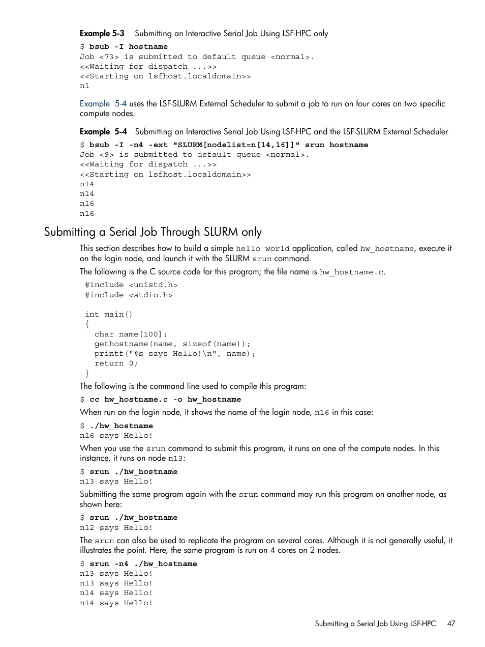 Submitting a serial job through slurm only | HP XC System 3.x Software User Manual | Page 47 / 118