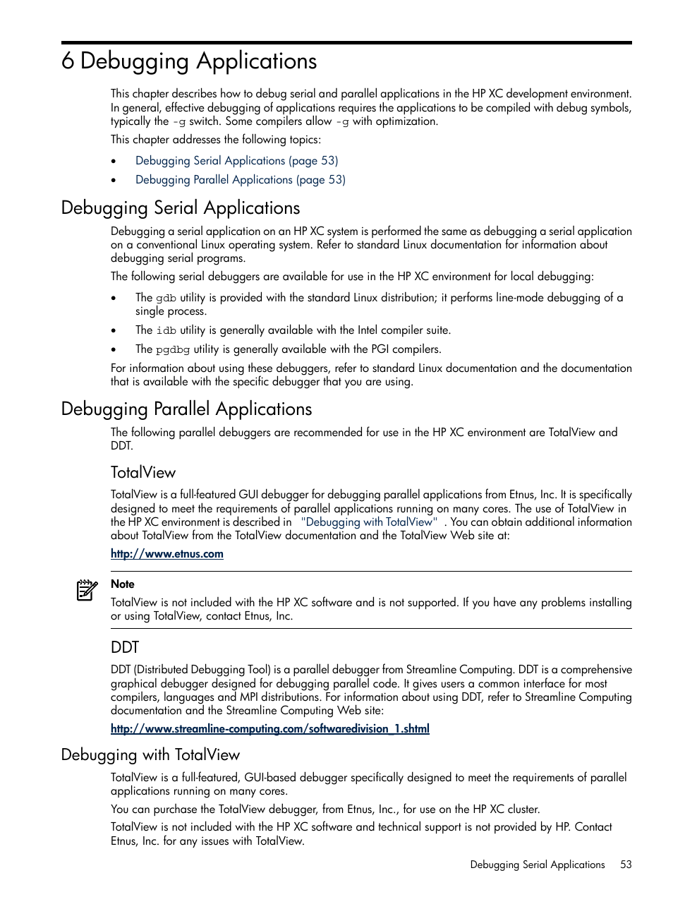 6 debugging applications, Debugging serial applications, Debugging parallel applications | Debugging with totalview, Totalview | HP XC System 3.x Software User Manual | Page 53 / 118