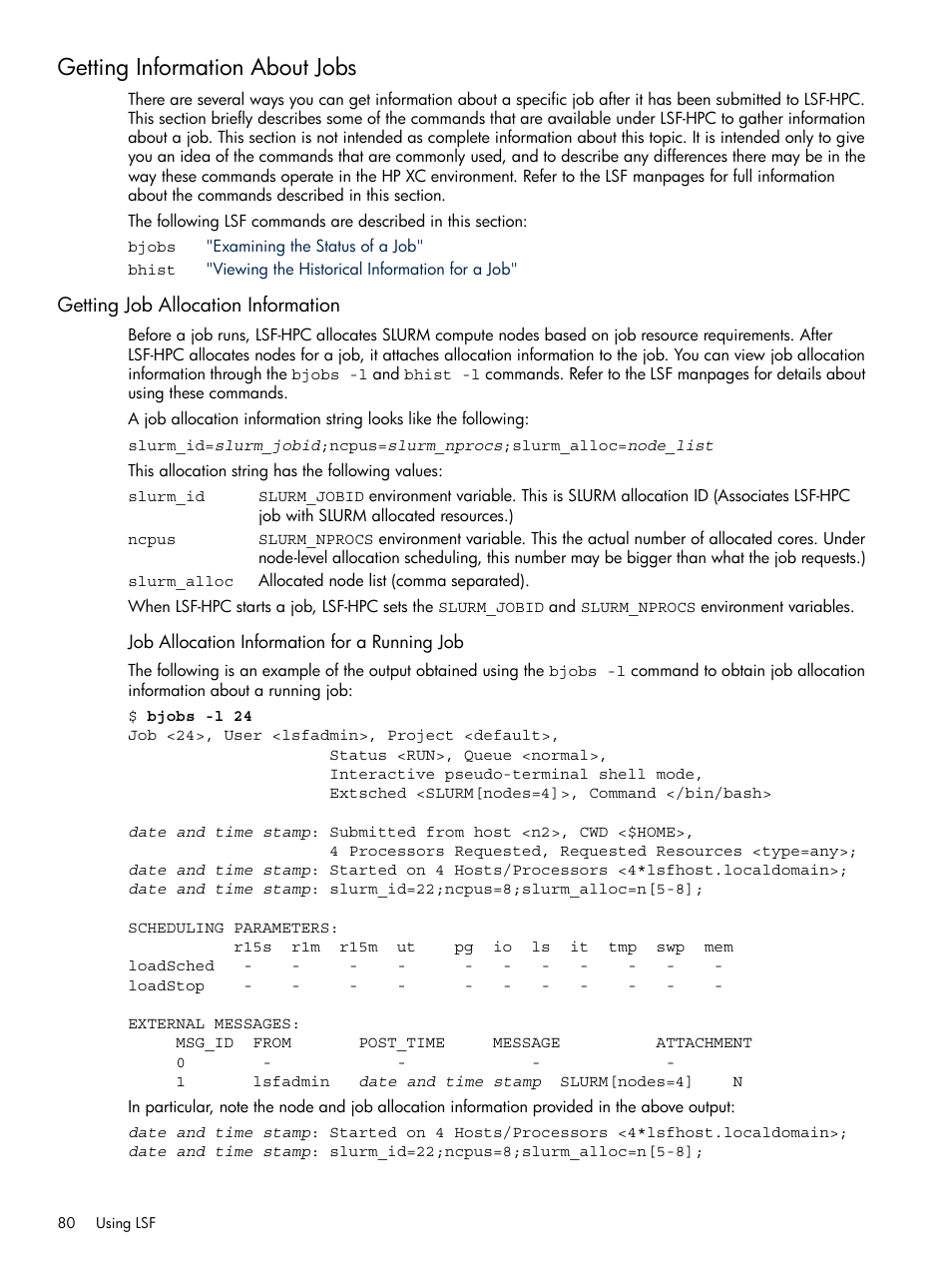 Getting information about jobs, Getting job allocation information, Job allocation information for a running job | HP XC System 3.x Software User Manual | Page 80 / 118