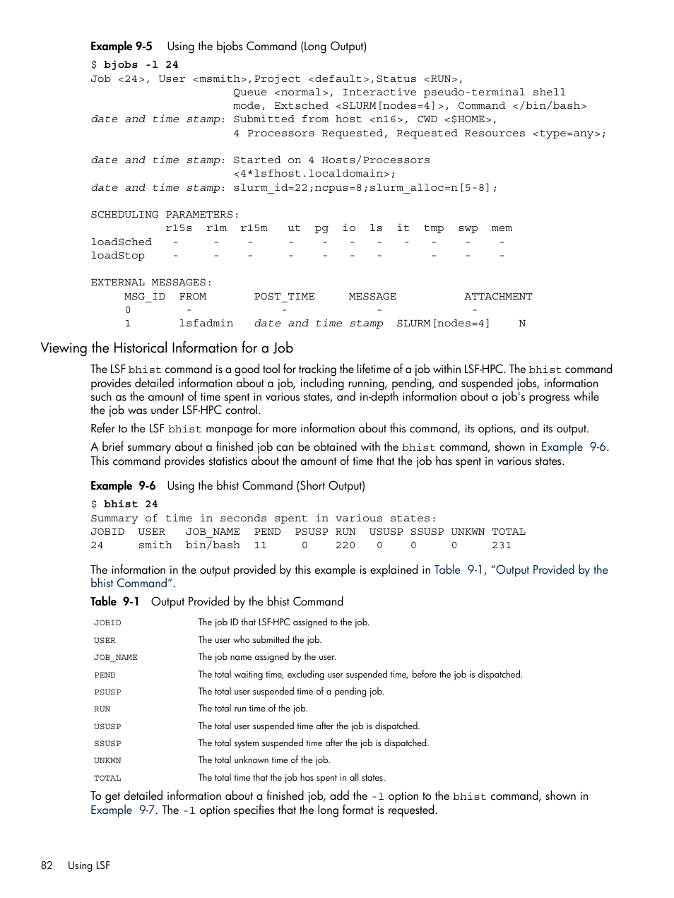 Viewing the historical information for a job, 1 output provided by the bhist command, Viewing the historical | HP XC System 3.x Software User Manual | Page 82 / 118