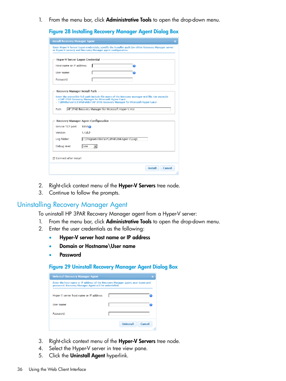 Uninstalling recovery manager agent | HP 3PAR Application Software Suite for Microsoft Hyper-V User Manual | Page 36 / 106