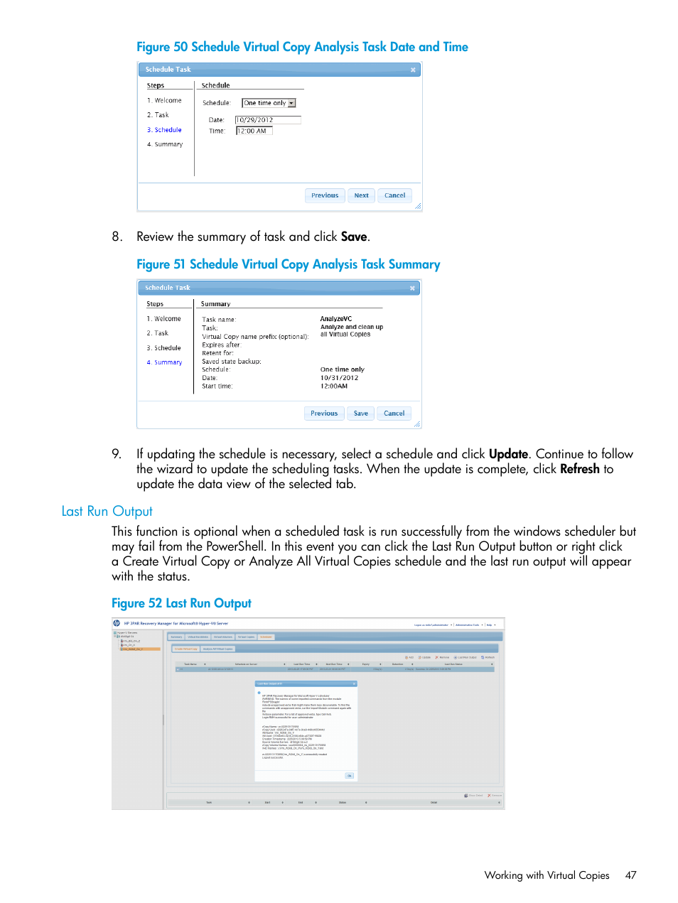 Last run output | HP 3PAR Application Software Suite for Microsoft Hyper-V User Manual | Page 47 / 106