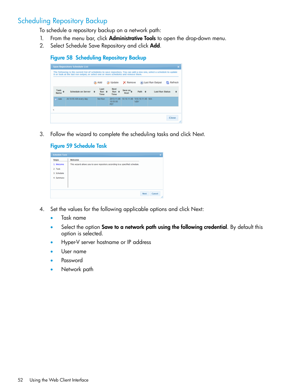 Scheduling repository backup | HP 3PAR Application Software Suite for Microsoft Hyper-V User Manual | Page 52 / 106