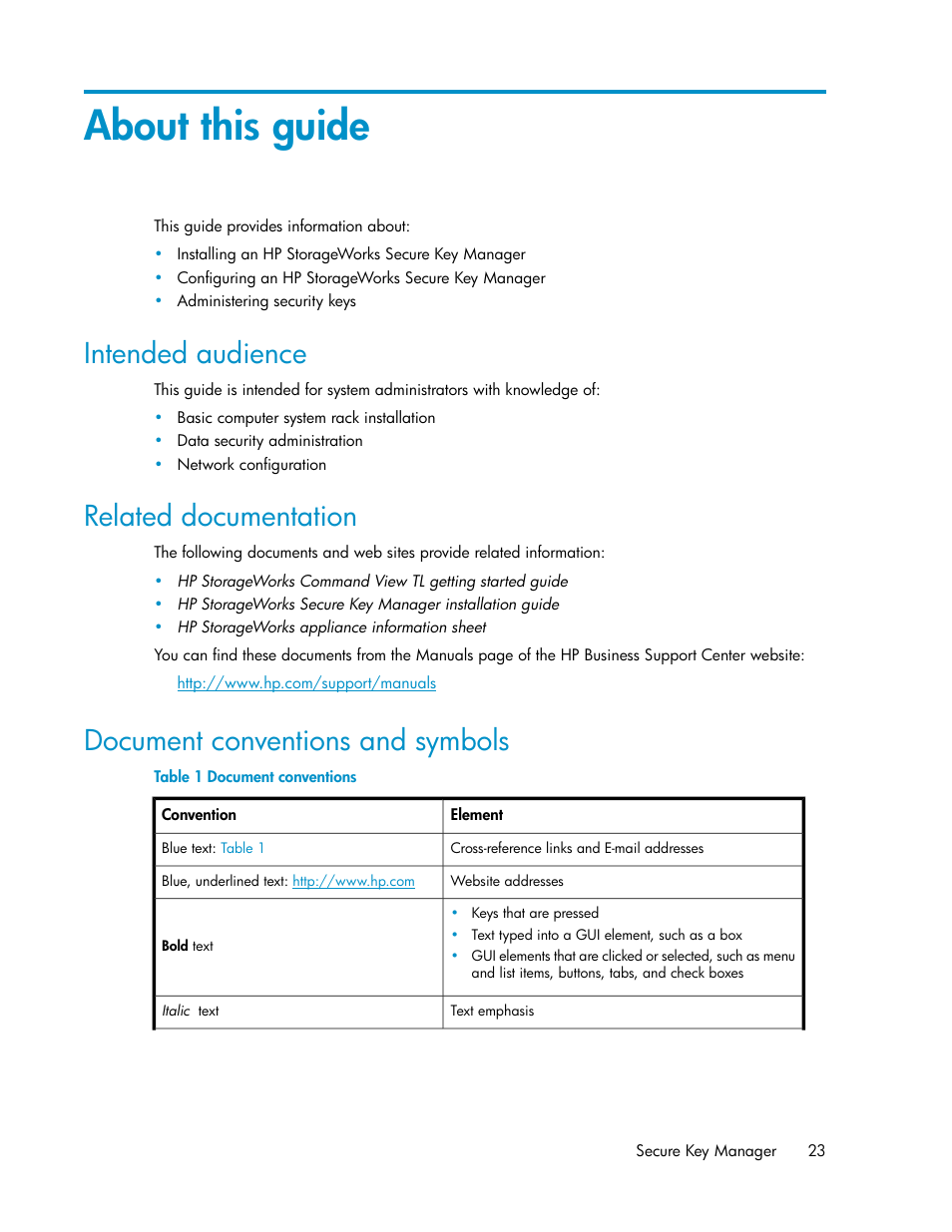 About this guide, Intended audience, Related documentation | Document conventions and symbols, 23 related documentation, 23 document conventions and symbols, Document conventions | HP Secure Key Manager User Manual | Page 23 / 352