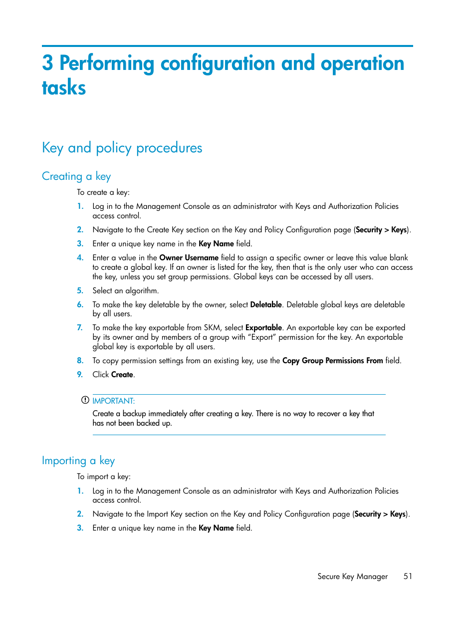 3 performing configuration and operation tasks, Key and policy procedures, Creating a key | Importing a key, 51 importing a key | HP Secure Key Manager User Manual | Page 51 / 352