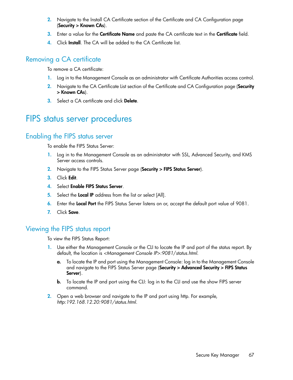 Removing a ca certificate, Fips status server procedures, Enabling the fips status server | Viewing the fips status report | HP Secure Key Manager User Manual | Page 67 / 352