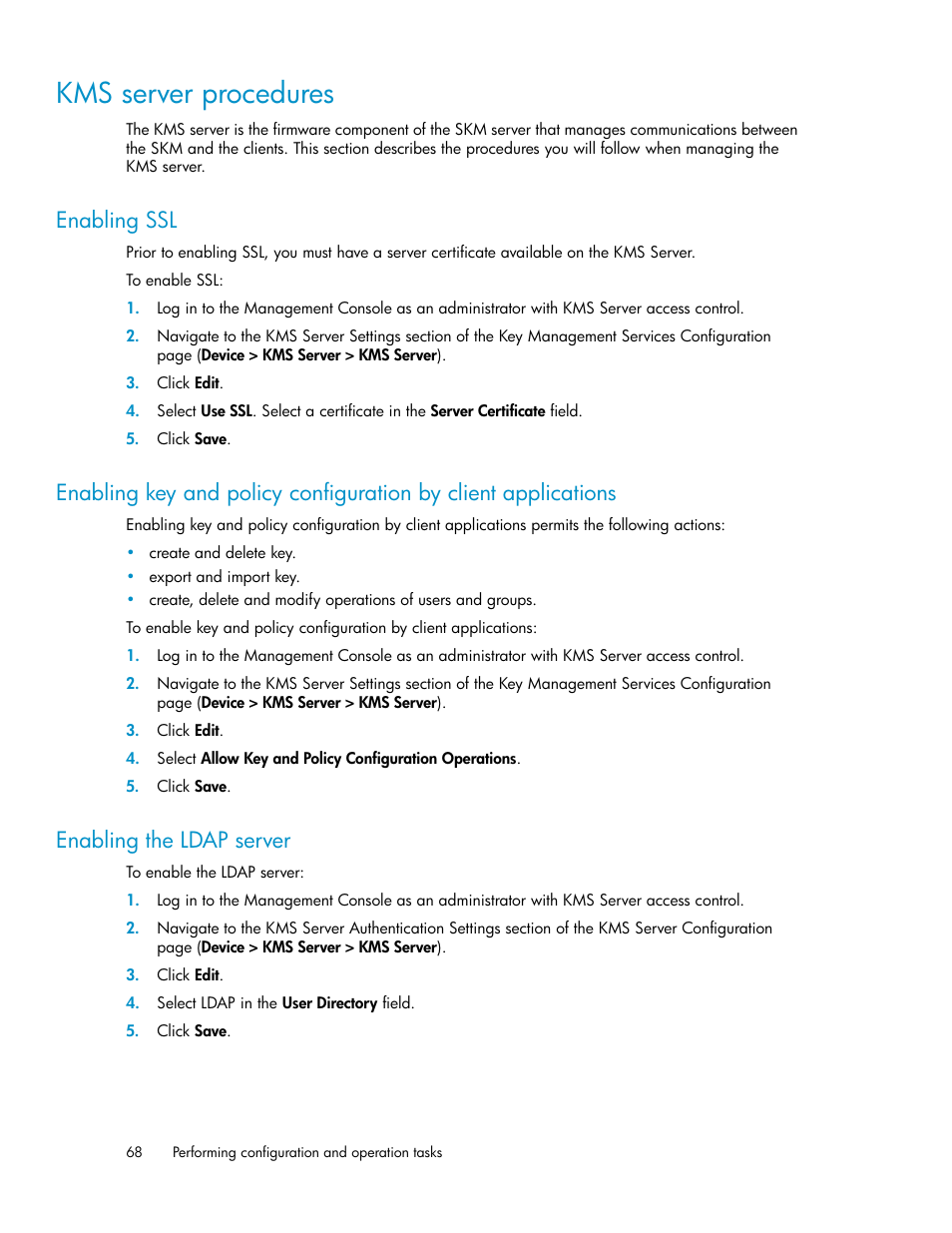 Kms server procedures, Enabling ssl, Enabling the ldap server | 68 enabling the ldap server | HP Secure Key Manager User Manual | Page 68 / 352