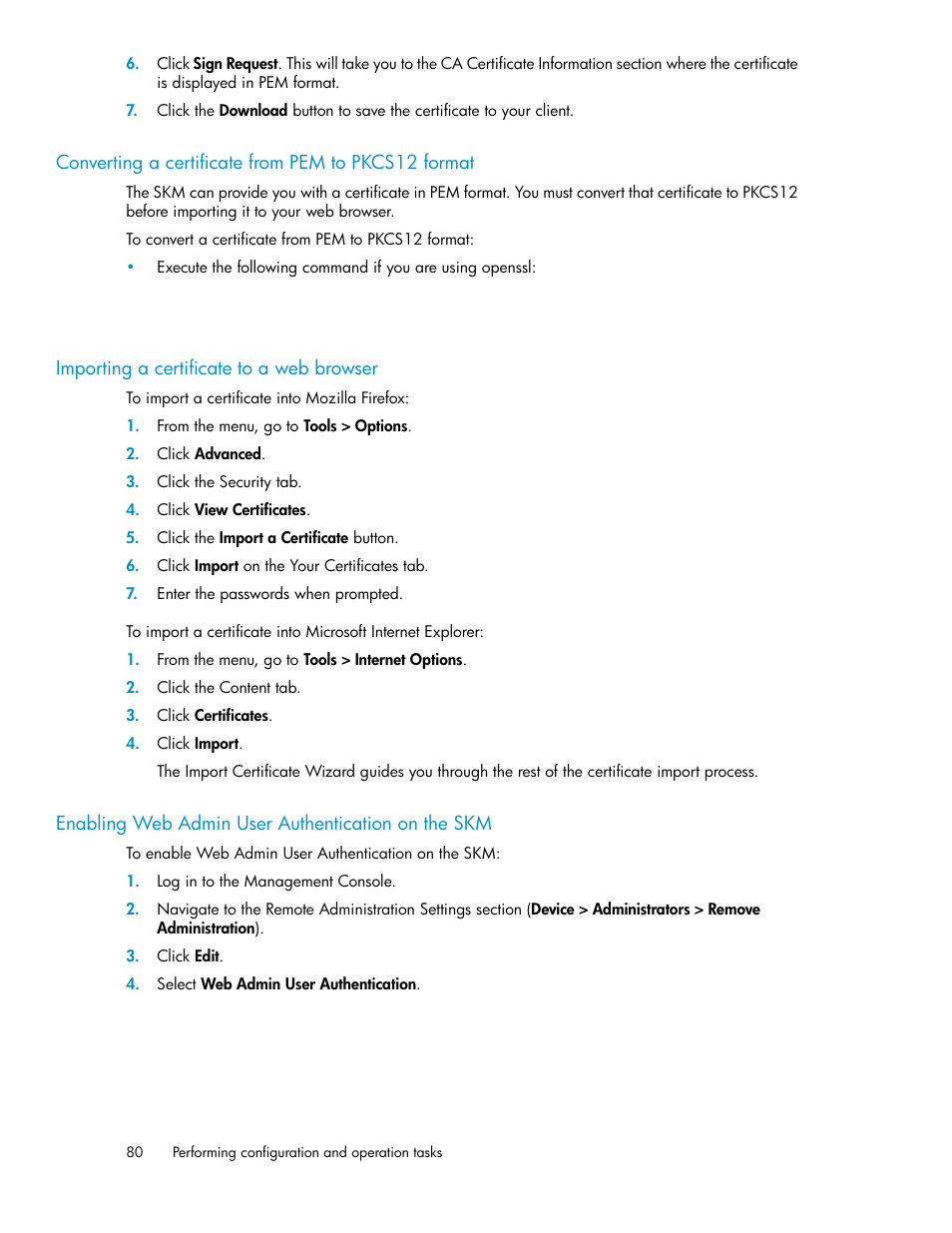 Converting a certificate from pem to pkcs12 format, Importing a certificate to a web browser, Enabling web admin user authentication on the skm | 80 importing a certificate to a web browser | HP Secure Key Manager User Manual | Page 80 / 352