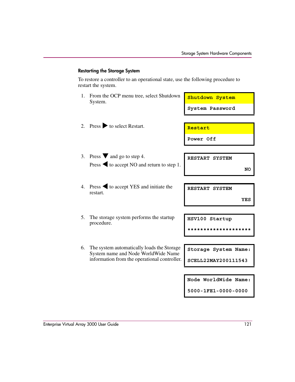 Restarting the storage system | HP 3000 Enterprise Virtual Array User Manual | Page 121 / 244