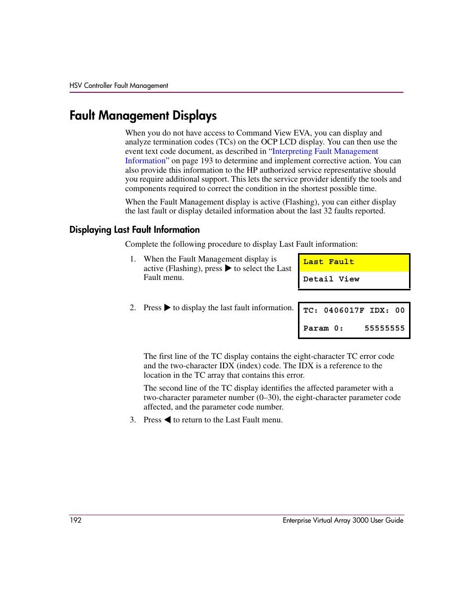 Fault management displays, Displaying last fault information | HP 3000 Enterprise Virtual Array User Manual | Page 192 / 244