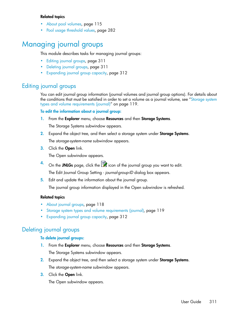 Managing journal groups, Editing journal groups, Deleting journal groups | 311 deleting journal groups | HP XP P9000 Command View Advanced Edition Software User Manual | Page 311 / 468