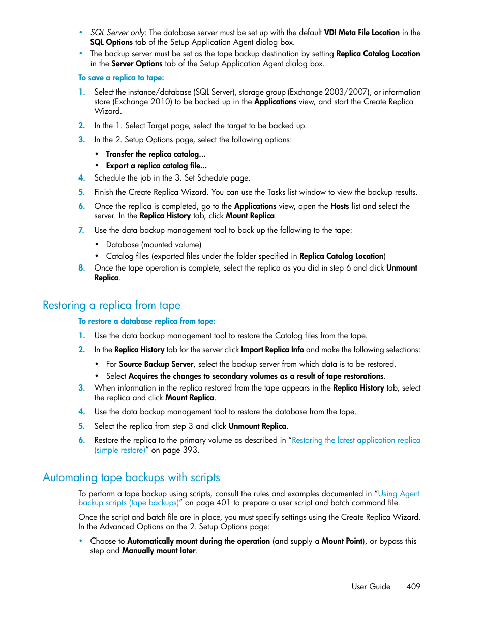 Restoring a replica from tape, Automating tape backups with scripts | HP XP P9000 Command View Advanced Edition Software User Manual | Page 409 / 468