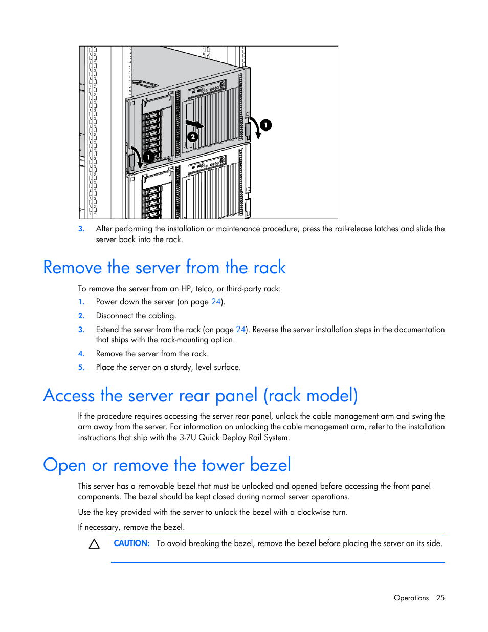 Remove the server from the rack, Access the server rear panel (rack model), Open or remove the tower bezel | HP ProLiant ML350 G6 Server User Manual | Page 25 / 144