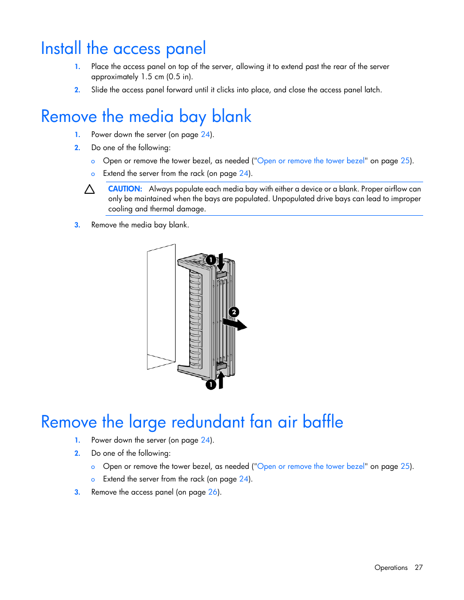 Install the access panel, Remove the media bay blank, Remove the large redundant fan air baffle | HP ProLiant ML350 G6 Server User Manual | Page 27 / 144