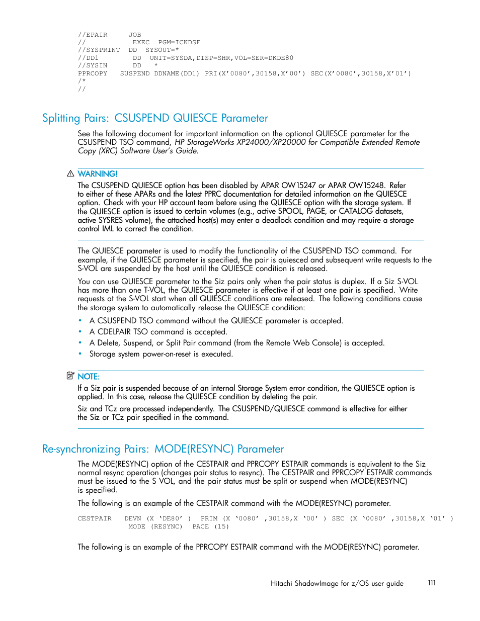 Splitting pairs: csuspend quiesce parameter, Re-synchronizing pairs: mode(resync) parameter | HP StorageWorks XP Remote Web Console Software User Manual | Page 111 / 116