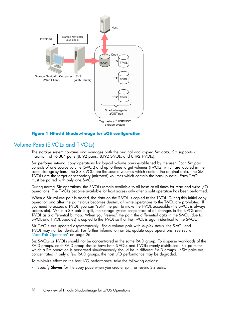 Volume pairs (s-vols and t-vols), 1 hitachi shadowimage for zos configuration | HP StorageWorks XP Remote Web Console Software User Manual | Page 18 / 116