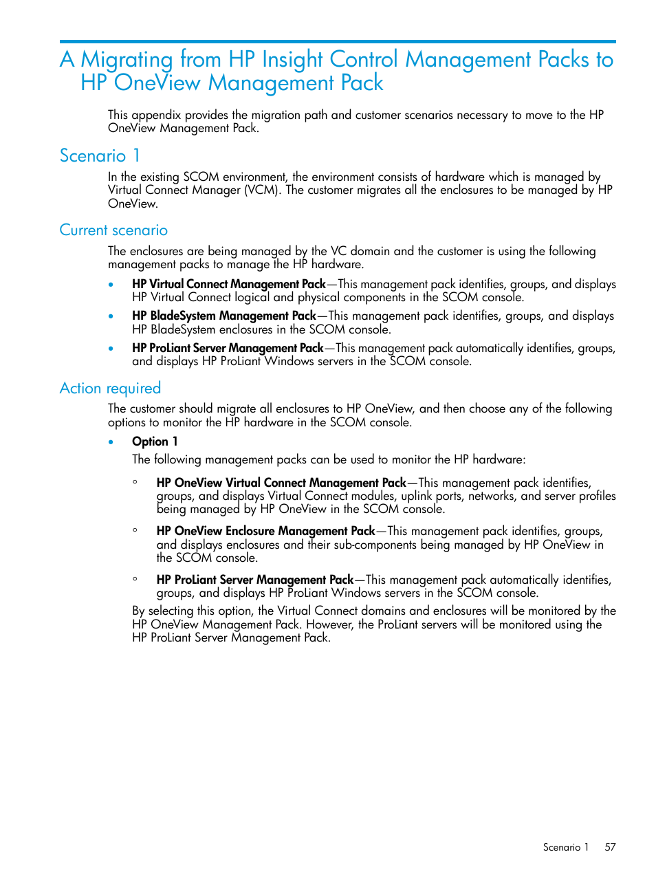 Scenario 1, Current scenario, Action required | Current scenario action required | HP OneView for Microsoft System Center User Manual | Page 57 / 66